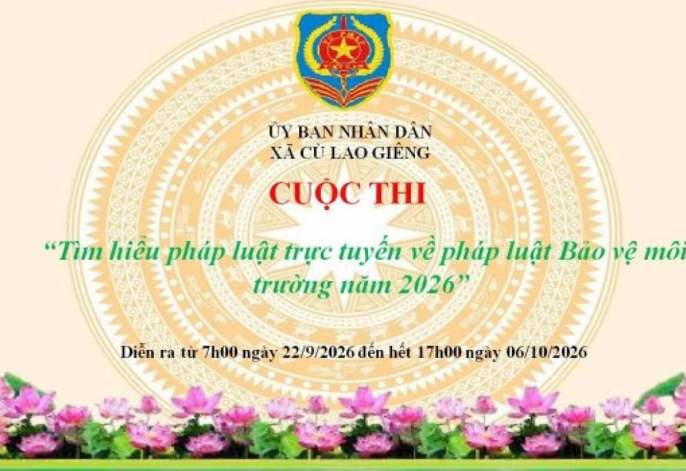 CUỘC THI TRỰC TUYẾN “TÌM HIỂU PHÁP LUẬT VỀ LUẬT BẢO VỆ MÔI TRƯỜNG NĂM 2026”