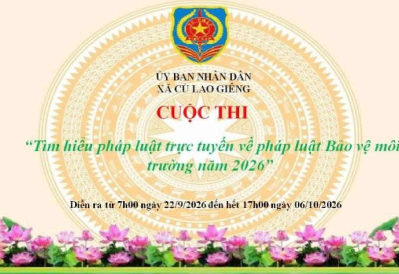 CUỘC THI TRỰC TUYẾN “TÌM HIỂU PHÁP LUẬT VỀ LUẬT BẢO VỆ MÔI TRƯỜNG NĂM 2026”
